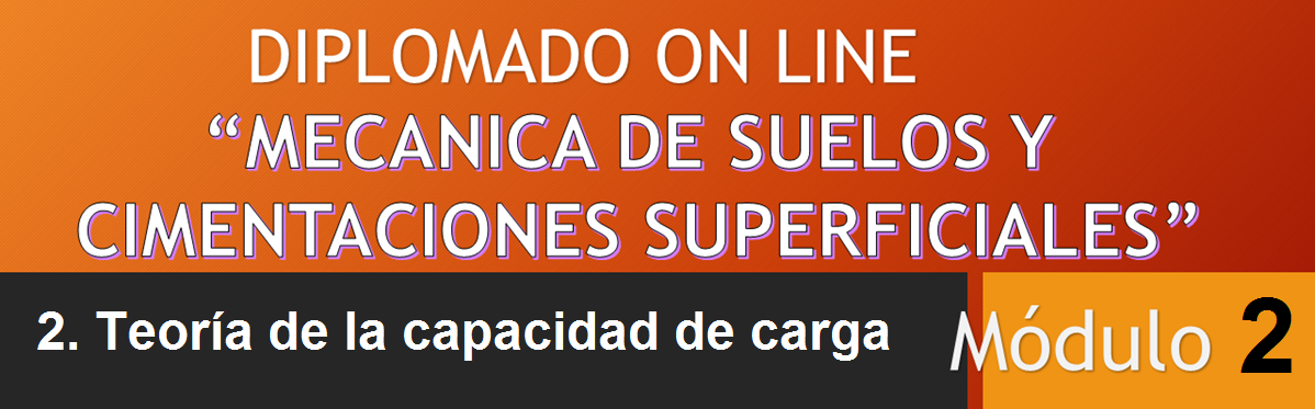 Módulo 2 – Diplomado Mecánica de Suelos y Cimentaciones Superficiales