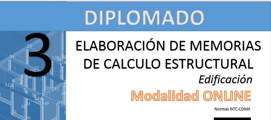 Módulo 3. Diplomado Memorias de Cálculo Estructural – Edificación –