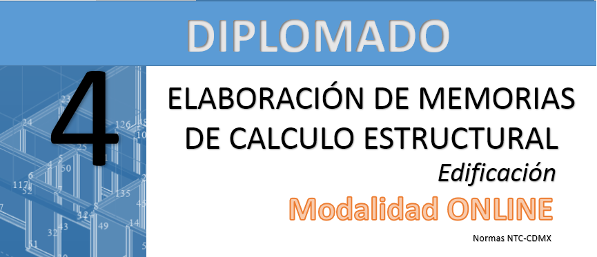 Módulo 4. Diplomado Memorias de Cálculo Estructural – Edificación –