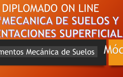 Módulo 1 – Diplomado Mecánica de Suelos y Cimentaciones Superficiales